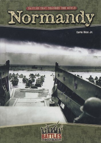 Earle Rice-Normandy (Battles That Changed the World)