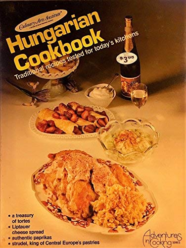 Hungarian Cookbook (Adventures in Cooking Series) - Culinary Arts Institute.