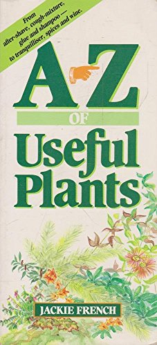 A-Z of Useful Plants - Jackie French