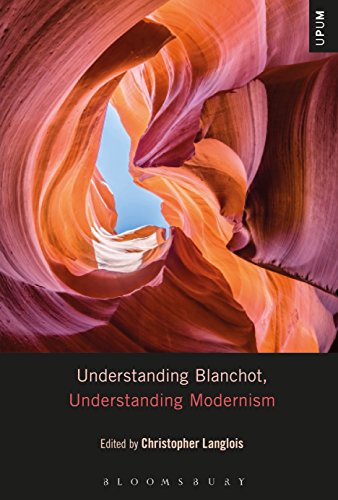 Christopher Langlois-Understanding Blanchot, Understanding Modernism