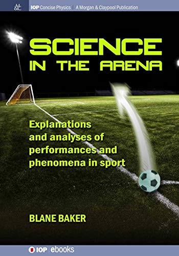Blane Baker-Science in the Arena