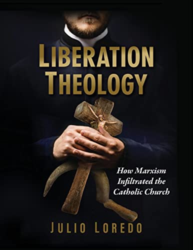 Liberation Theology - Julio Loredo De Izcue