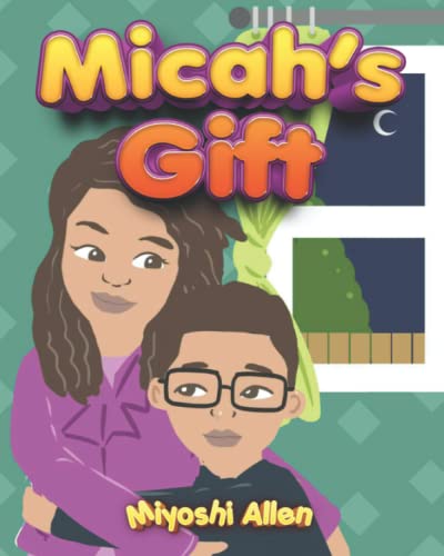 Micah's Gift - Miyoshi Allen