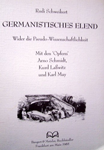 Germanistisches Elend - Rudi Schweikert