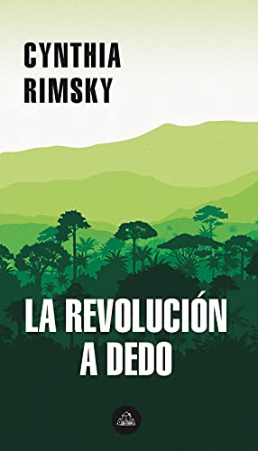 Revolución a Dedo / the Random Revolution - Cinthya Rimsky