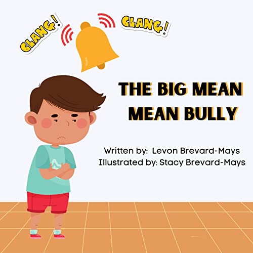 Big Mean Mean Bully - Levon Brevard-Mays
