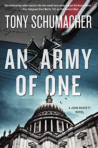 An Army of One: A John Rossett Novel - Tony Schumacher