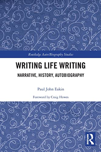 Paul John Eakin-Writing Life Writing