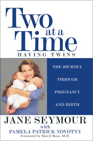 Two at a Time: Having Twins - Jane Seymour