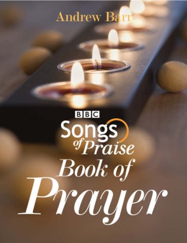 Songs of Praise book of prayer - Andrew Barr