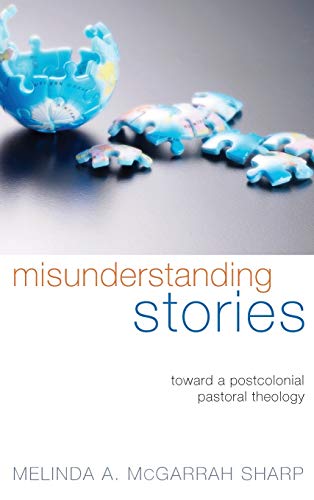Misunderstanding Stories - Melinda McGarrah Sharp