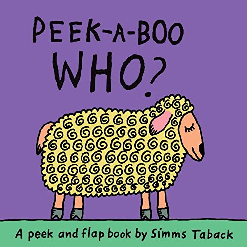 Simms Taback-Peekaboo Who A Peek And Flap Book