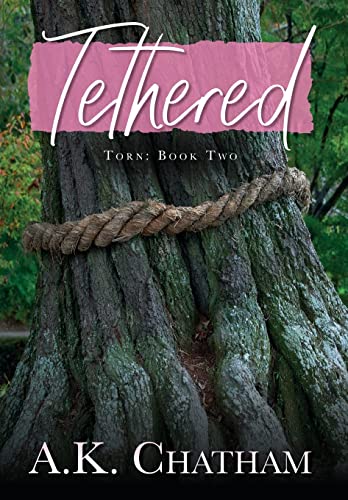 Tethered : Torn - A K Chatham