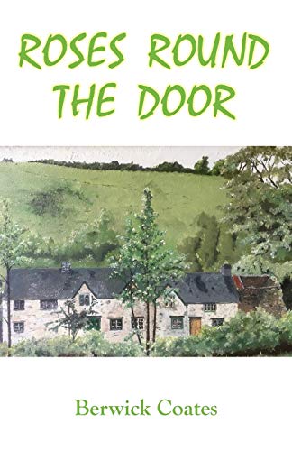 Berwick Coates-Roses Round the Door