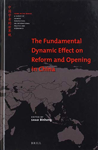 Shao Binhong-Fundamental Dynamic Effect on Reform and Opening in China