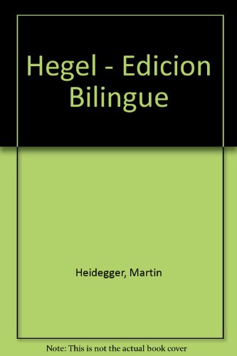 Hegel - Edicion Bilingue - Martin Heidegger