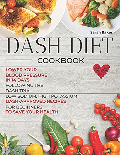 Sarah Baker-Dash Diet Cookbook