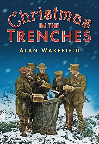 Alan Wakefield-Christmas in the Trenches