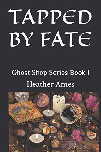 Tapped by Fate - Heather Ames
