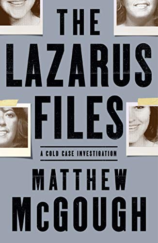 Matthew McGough-Lazarus Files