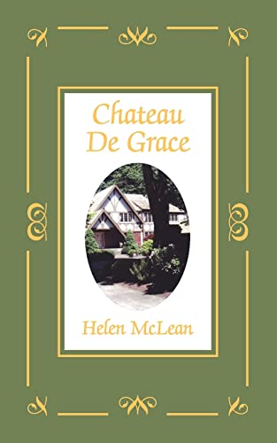 Chateau De Grace - Helen McLean
