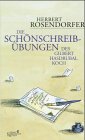 Herbert Rosendorfer-Die Schönschreibübungen des Gilbert Hasdrubal Koch