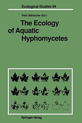 Felix Bärlocher-The Ecology of Aquatic Hyphomycetes