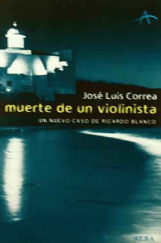 Muerte de Un Violinista - Jose Luis Correa