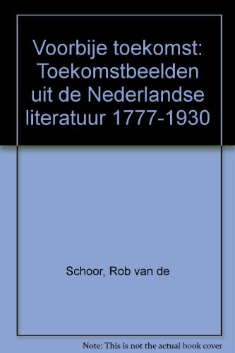 Voorbije toekomst - Rob Van De Schoor