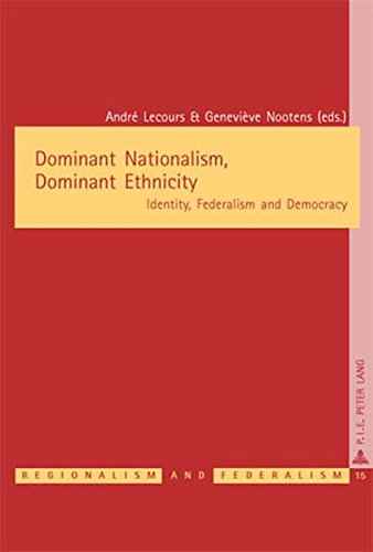 André Lecours-Dominant nationalism, dominant ethnicity