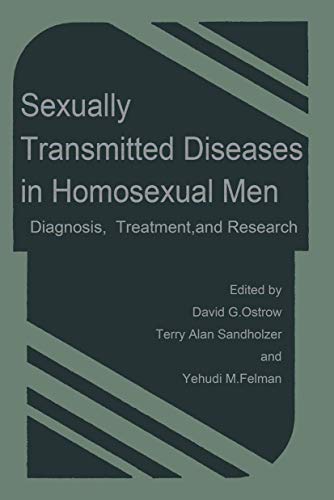 Sexually Transmitted Diseases in Homosexual Men - David G. Ostrow