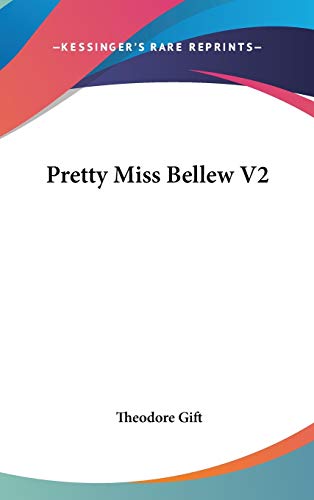 Theodore Gift-Pretty Miss Bellew V2