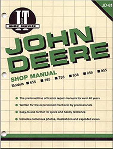 Intertec Publishing Corporation-John Deere Shop Manual Models 655 755 756 855 856 955 (Jd-61) (I&T Shop Service Manuals)