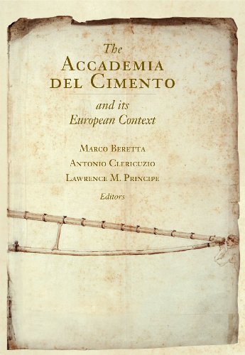 Marco Beretta-The Accademia del cimento and its European context