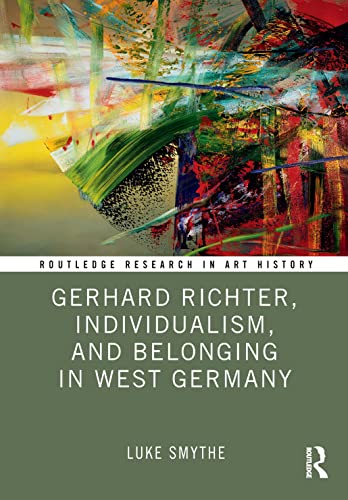 Luke Smythe-Gerhard Richter, Individualism, and Belonging in West Germany