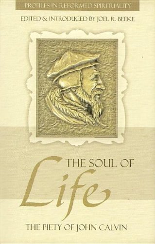Jean Calvin-The soul of life
