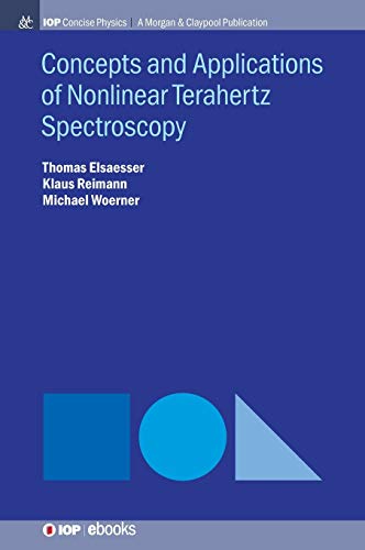 Concepts and Applications of Nonlinear Terahertz Spectroscopy - Thomas Elsaesser