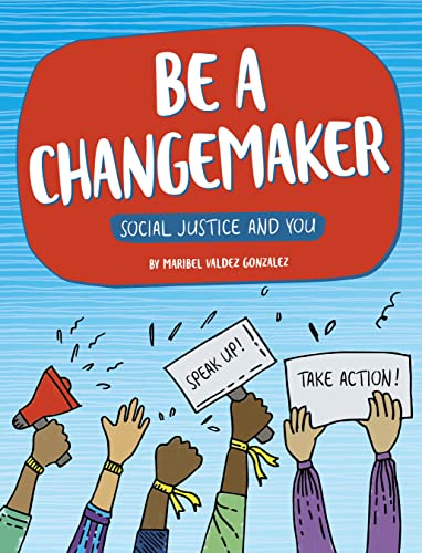 Maribel Valdez Gonzalez-Be a Changemaker