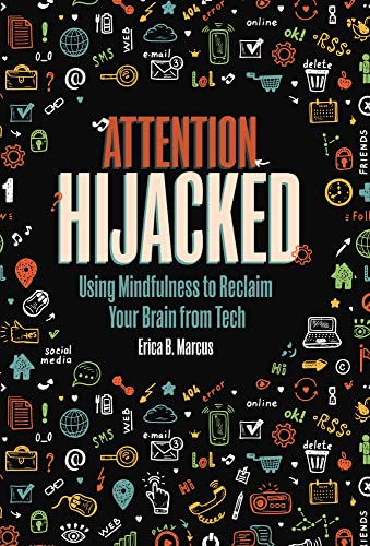 Erica B. Marcus-Attention Hijacked