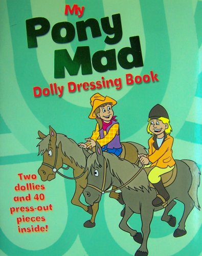My Pony Mad Dolly Dressing Book - Kelly Keylock