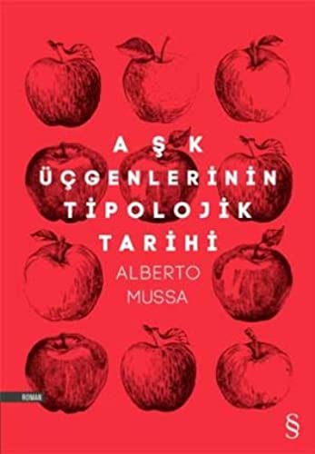 Ask Ücgenlerinin Tipolojik Tarihi - Alberto Mussa