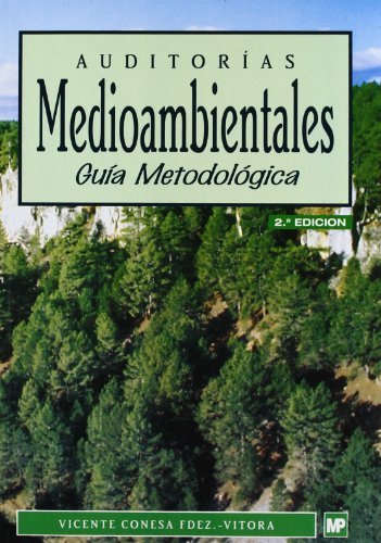 Auditorias Medioambientales -Guia Metodologica - Vicente Conesa Fernandez-Vitora