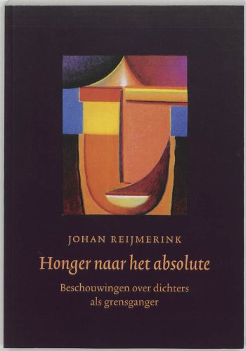 Honger naar het absolute - Johan Reijmerink