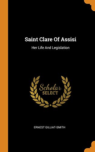 Ernest Gilliat-Smith-Saint Clare Of Assisi