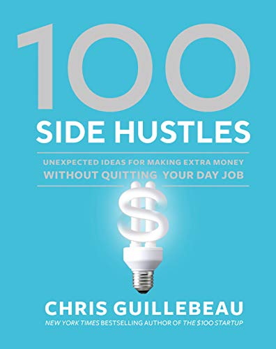 Chris Guillebeau-100 Side Hustles