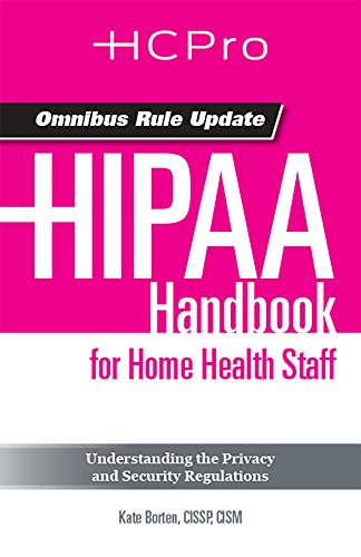Kate Borten-Hipaa Handbook for Home Health Staff