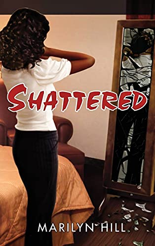 Marilyn Hill-Shattered