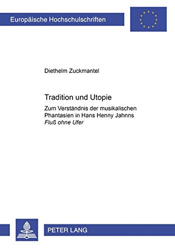 Tradition und Utopie - Diethelm Zuckmantel