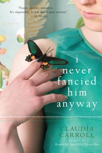 Claudia Carroll-I Never Fancied Him Anyway