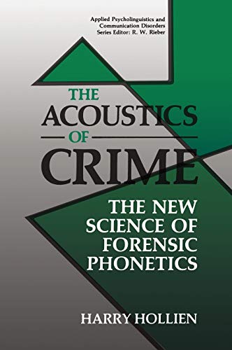 Acoustics of crime - Harry Francis Hollien